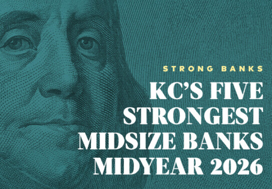 Strong Banks: KC’s Five Strongest Midsize Banks, Midyear 2026. White headline text over a teal engraving of Benjamin Franklin’s portrait from the $100 bill.